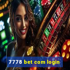 7778 bet com login
